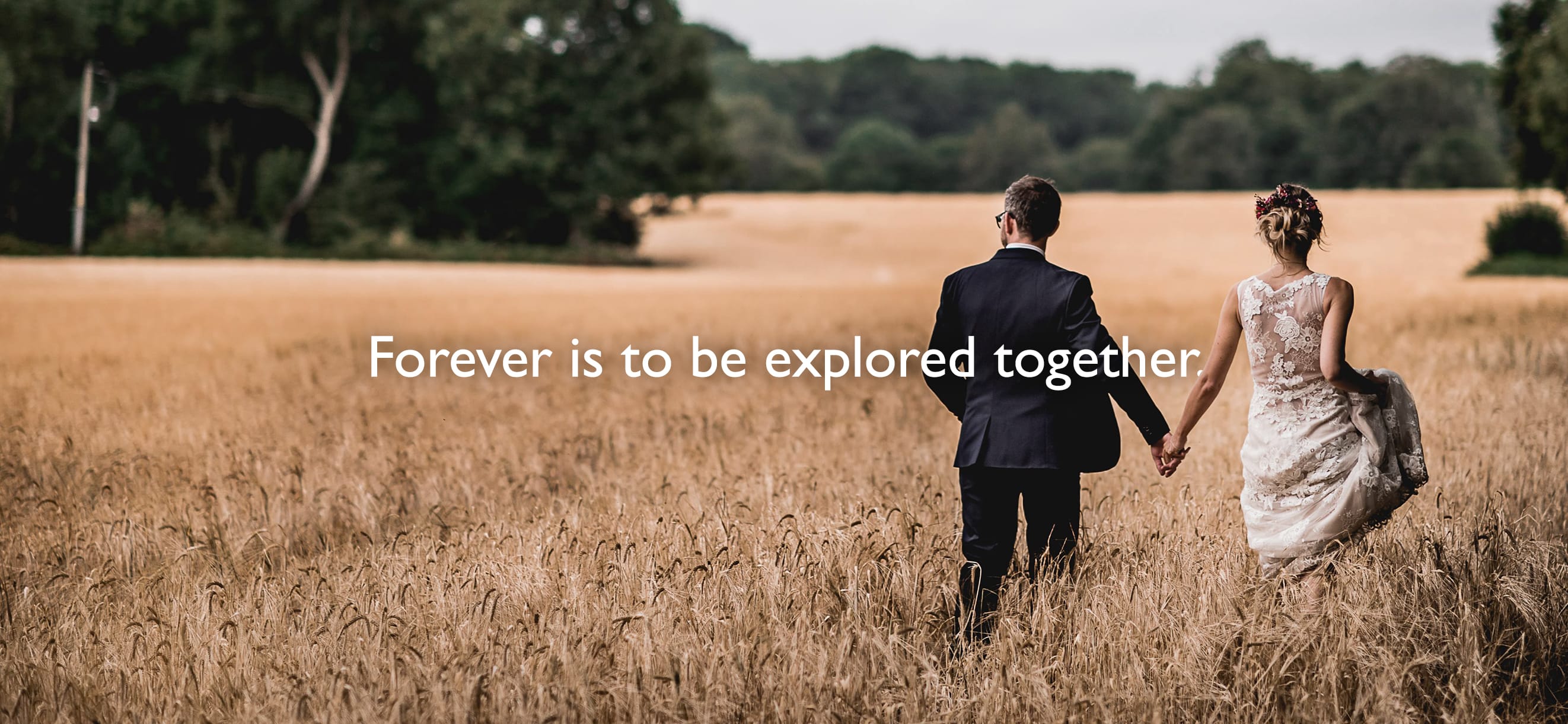 Forever is to be explored together.